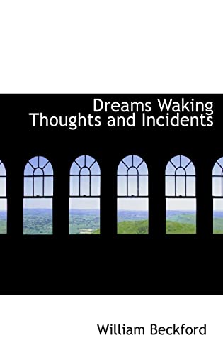 Dreams Waking Thoughts and Incidents