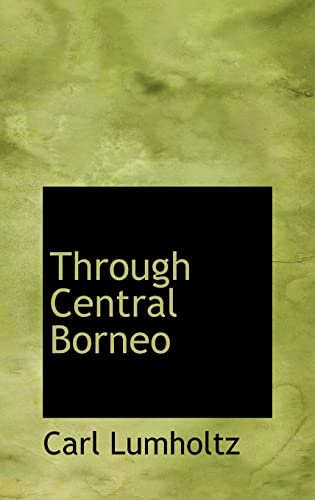 Through Central Borneo