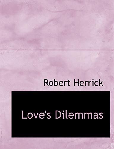 Love's Dilemmas