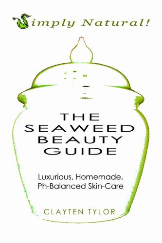 The Seaweed Beauty Guide