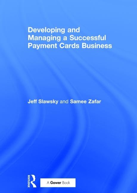 Developing and Managing a Successful Payment Cards Business