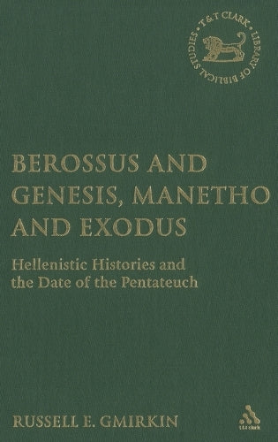 Berossus and Genesis, Manetho and Exodus