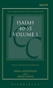Isaiah 40-55 Vol 1 (ICC) 