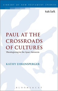 Paul at the Crossroads of Cultures 
