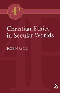 Christian Ethics in Secular Worlds 