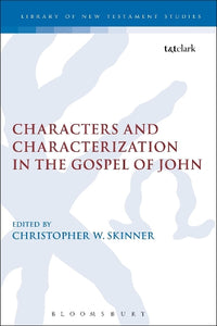 Characters and Characterization in the Gospel of John 