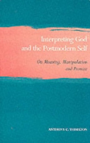 Interpreting God and the Postmodern Self