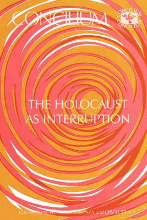 Concilium 175: Holocaust as Interruption