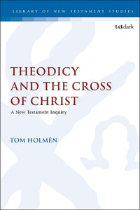 Theodicy and the Cross of Christ 