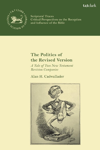 The Politics of the Revised Version
