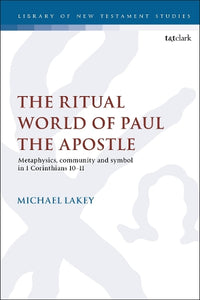 The Ritual World of Paul the Apostle 