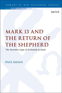 Mark 13 and the Return of the Shepherd 