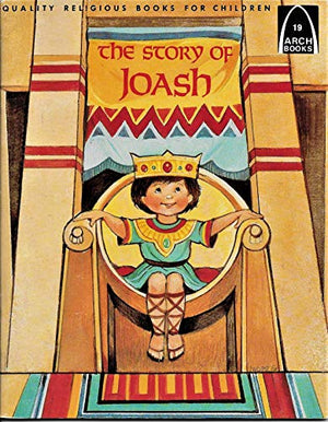 Kings and Prophets: the Story of Joash