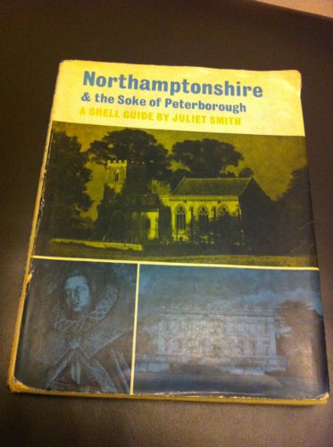 Northamptonshire and the Soke of Peterborough