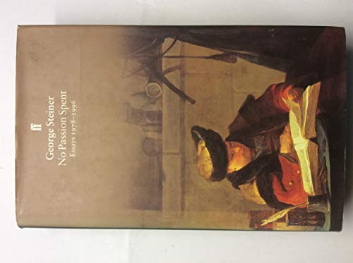 No Passion Spent: Essays 1978-1995