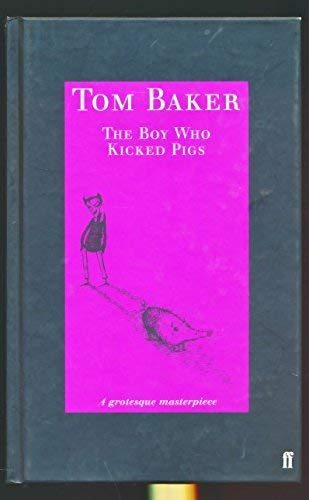 The Boy Who Kicked Pigs