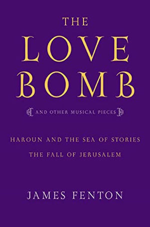 The Love Bomb and Other Musical Pieces