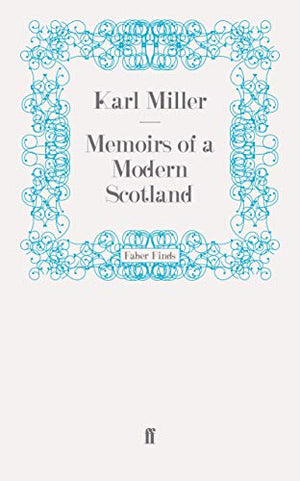 Memoirs of a Modern Scotland