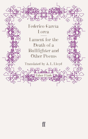 Lament for the Death of a Bullfighter and Other Poems
