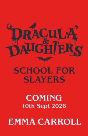 Dracula & Daughters: School for Slayers