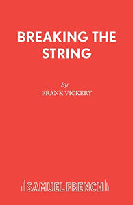 Breaking the String 