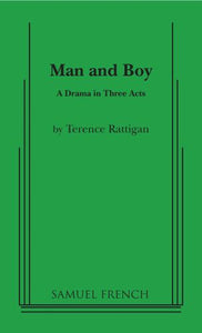 Man and Boy - A Drama in Three Acts 
