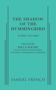 The Shadow of the Hummingbird 
