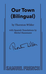 Our Town (Bilingual) 