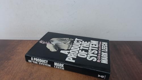 A Product of the System