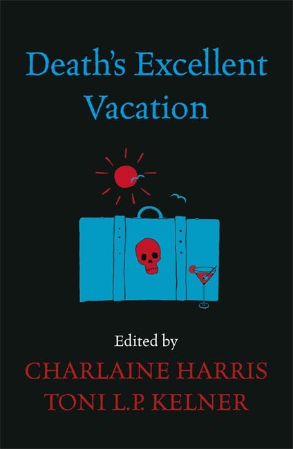 Death's Excellent Vacation