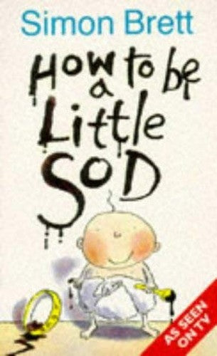 How to be a Little Sod