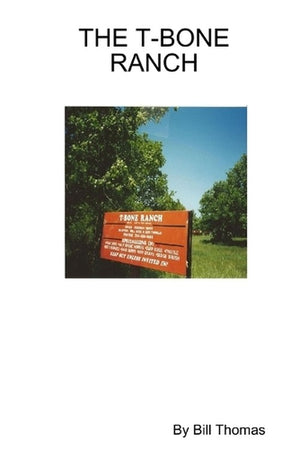 The T-Bone Ranch