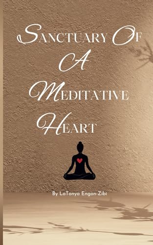 Sanctuary of a Meditative Heart