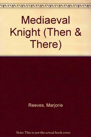 Mediaeval Knight