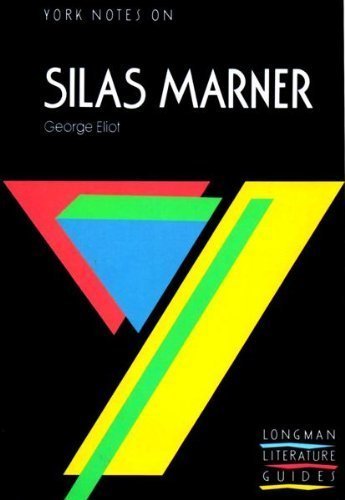 York Notes on George Eliot's "Silas Marner"