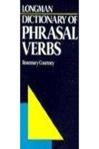 Longman Dictionary of Phrasal Verbs