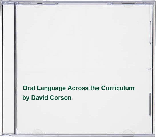 Oral Language Across the Curriculum