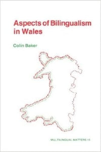 Aspects of Bilingualism in Wales 