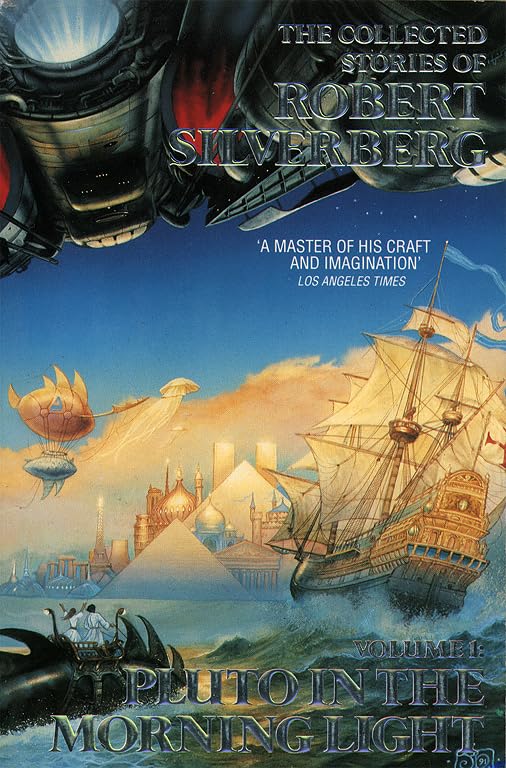 The Collected Stories of Robert Silverberg