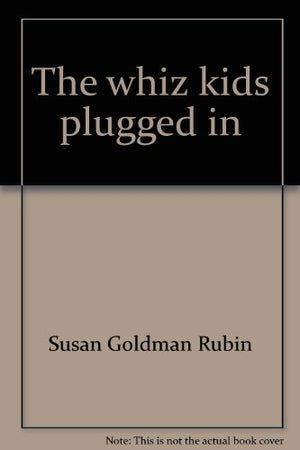 The whiz kids plugged in (Hands-on science)