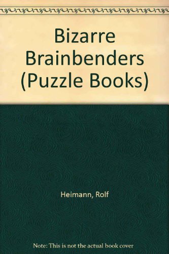 Bizarre Brainbenders
