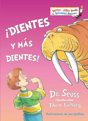 ¡Dientes y más dientes! (The Tooth Book Spanish Edition)