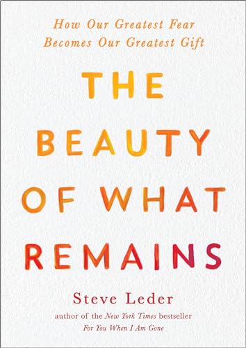 The Beauty of What Remains