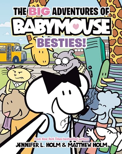 The BIG Adventures of Babymouse: Besties! (Book 2)