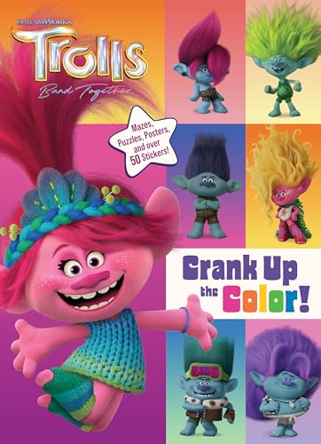 Trolls Band Together: Crank Up the Color! (DreamWorks Trolls)