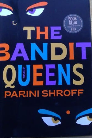 The Bandi Queens by Parini Shroff - Barnes & Noble Book Club Exclusive Edition