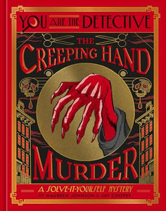 You Are the Detective: The Creeping Hand Murder 