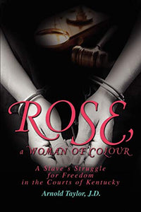 ROSE, a WOMAN OF COLOUR 