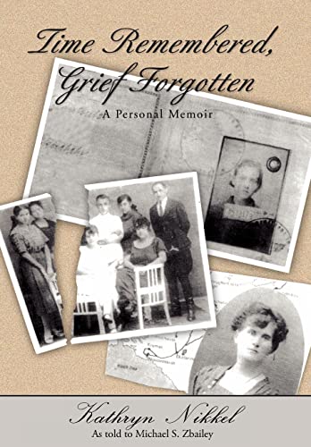 Time Remembered, Grief Forgotten