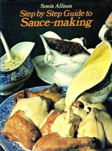 Guide to Sauce-making (Step-by-Step)